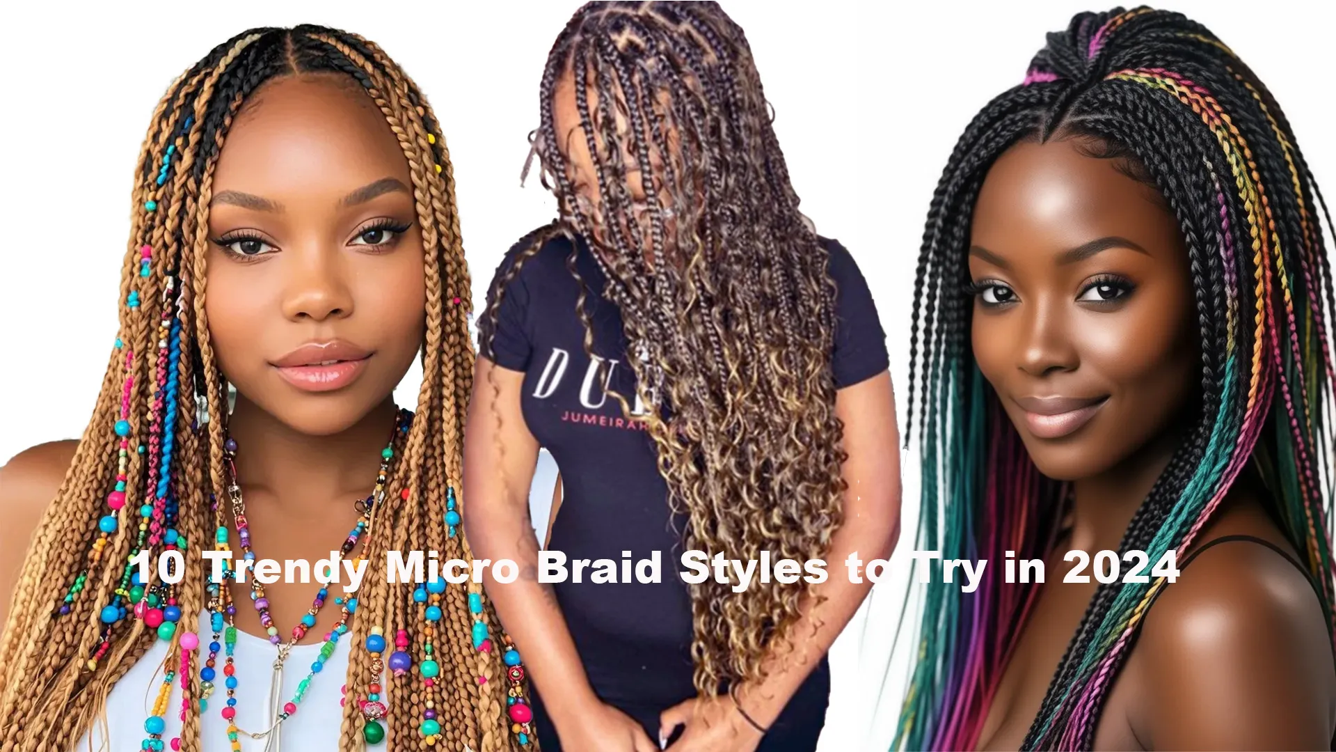 10 Trendy Micro Braid Styles to Try in 2024