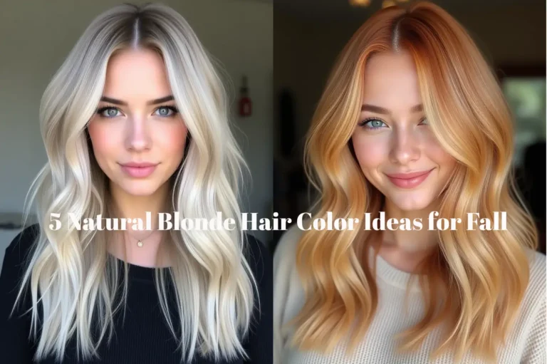 5 Natural Blonde Hair Color Ideas for Fall